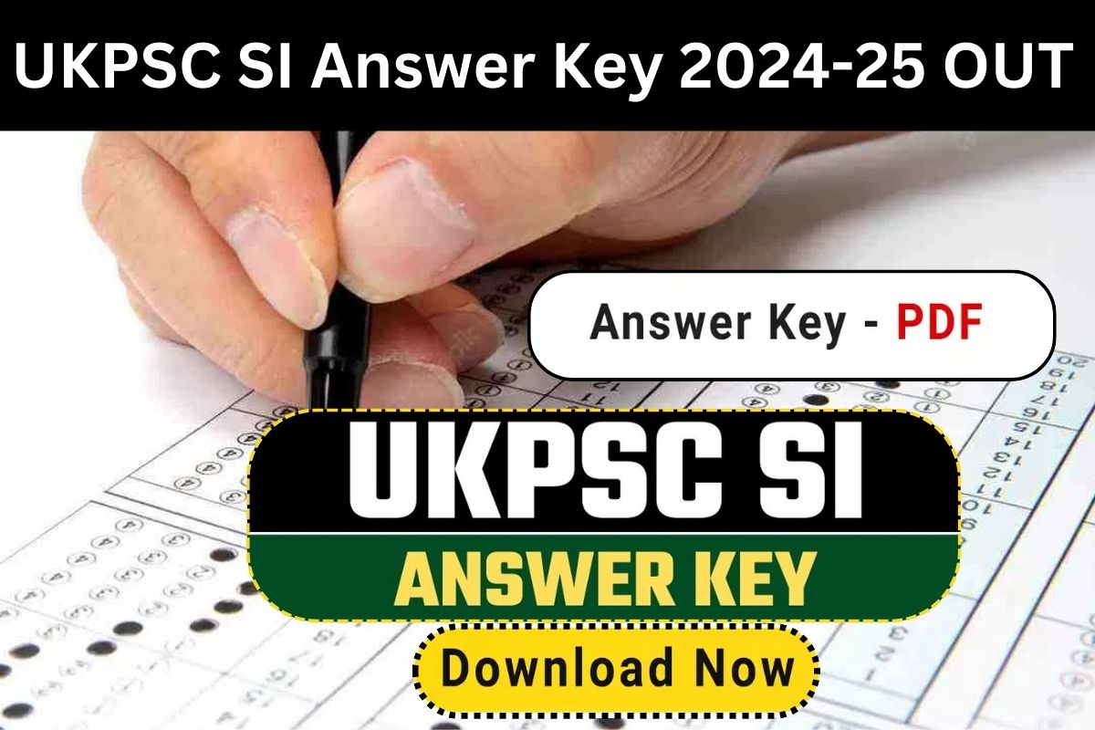 UKPSC SI Answer Key 2024-25 OUT
