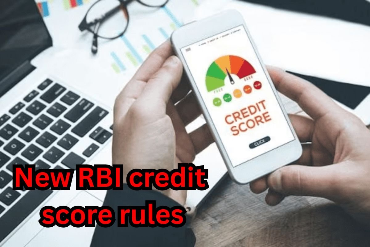 New RBI credit score rules
