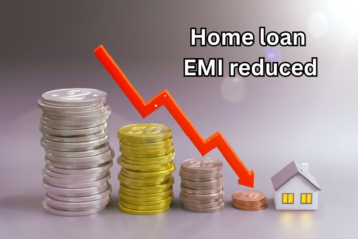 Home loan EMI reduced