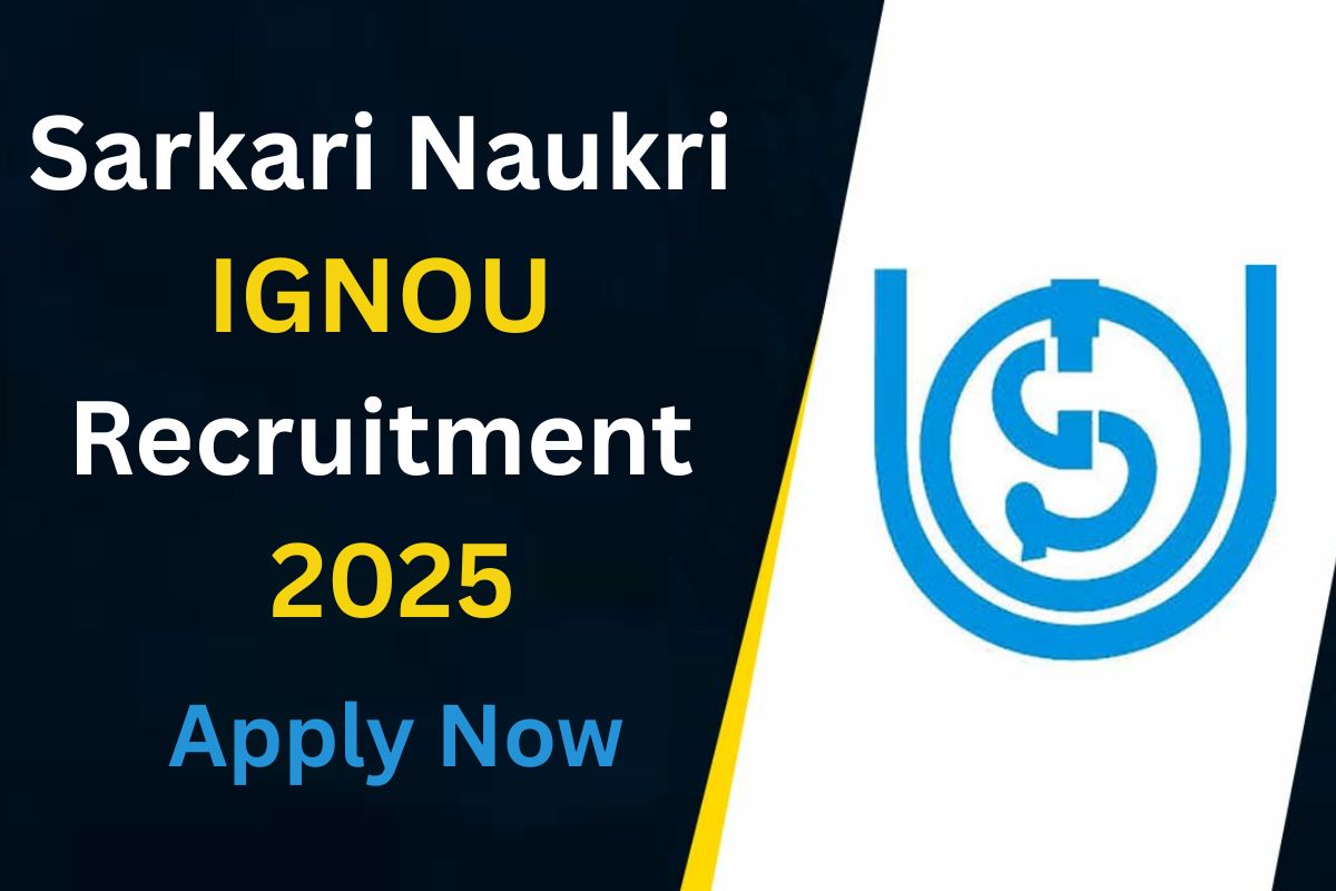 Sarkari Naukri IGNOU Recruitment 2025