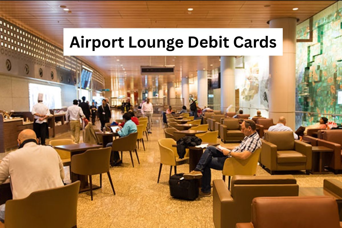 Airport Lounge Debit Cards