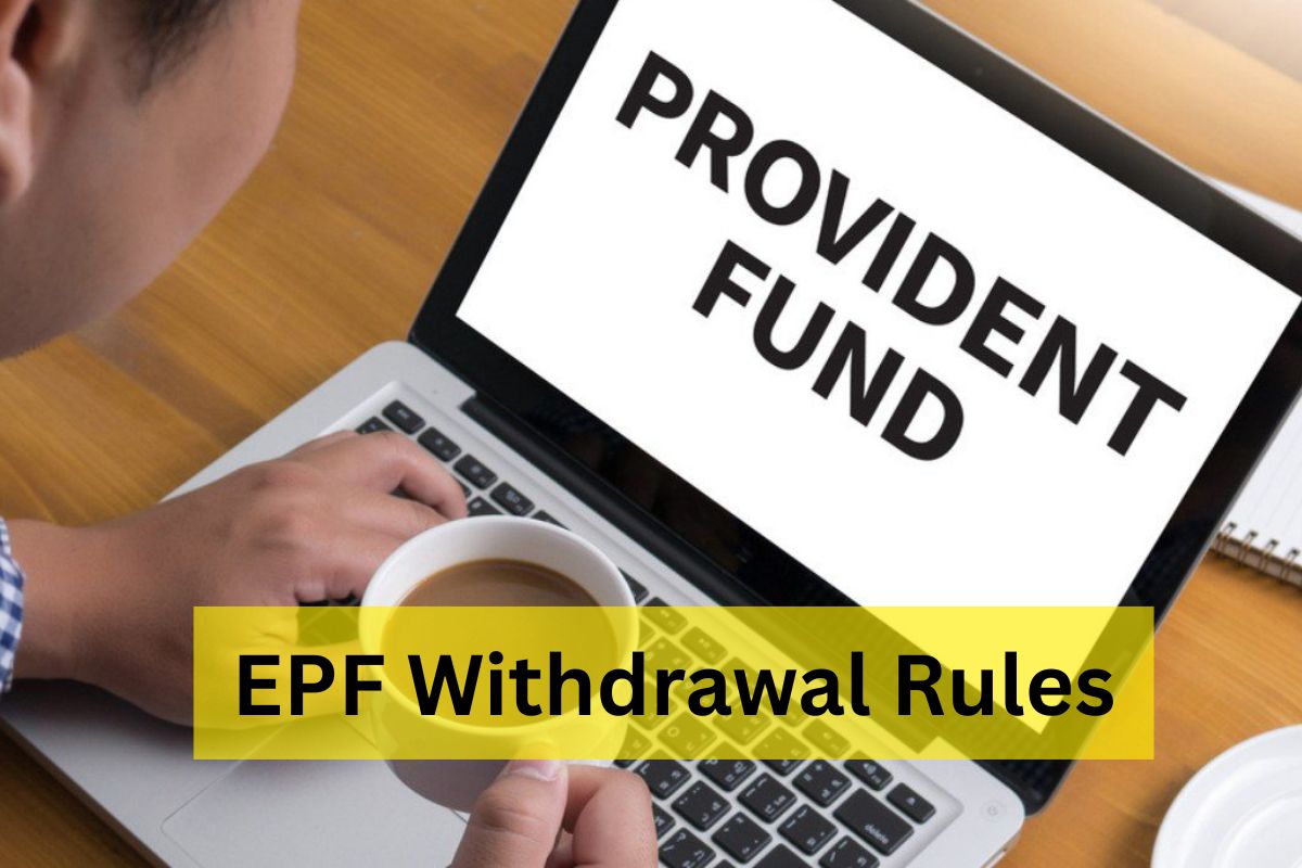EPF Withdrawal Rules
