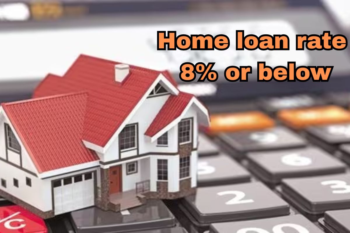 Home loan rate 8% or below